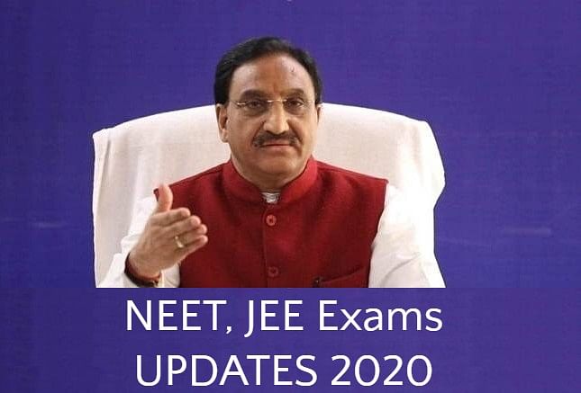 JEE और NEET की परीक्षा स्थगित, केंद्रीय शिक्षा मंत्री ने की घोषणा