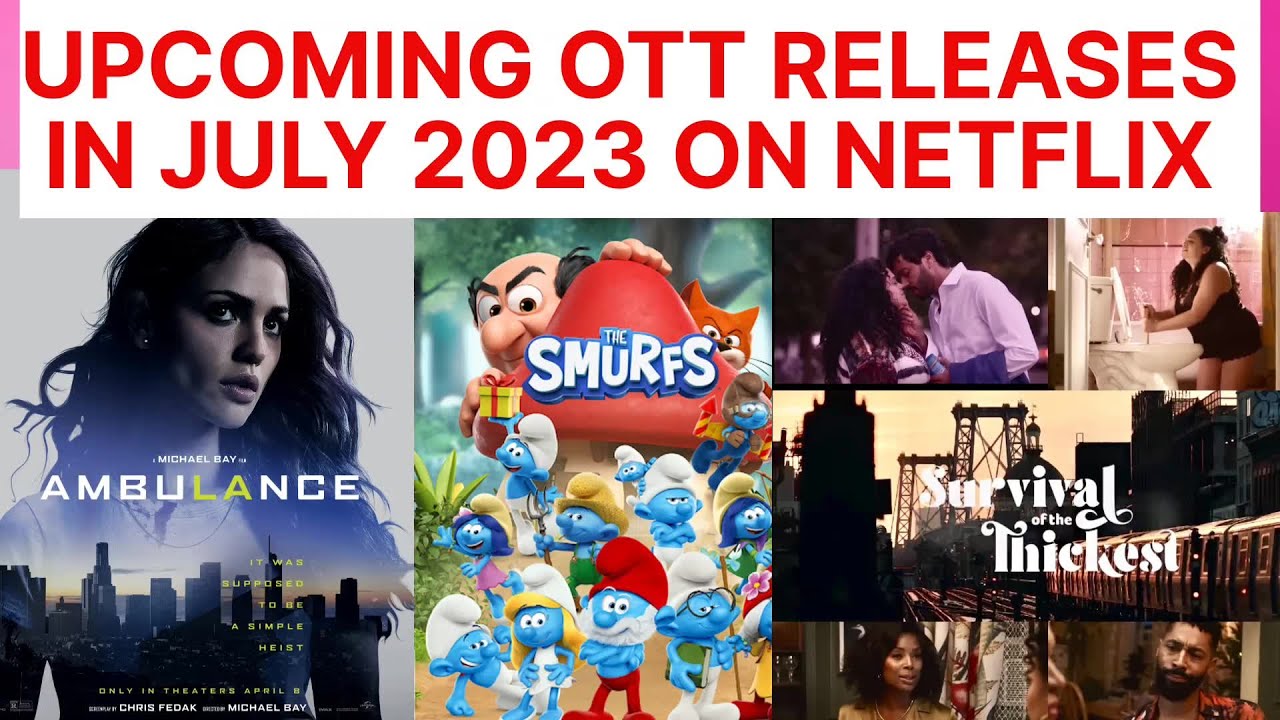 Netflix OTT Releases in july 2023: सस्पेंस और कॉमेडी से भरा है जुलाई का महीना,देखे अपना पसंदिता सीरीज़ 